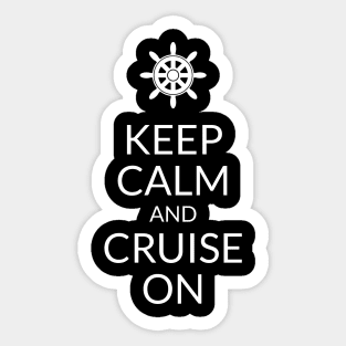 Keep Calm and Cruise On - Cruise Vacation Design Sticker